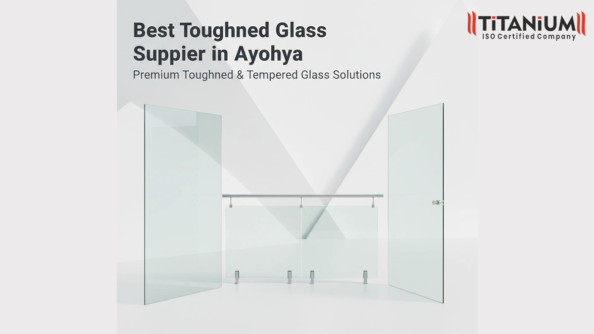 Best Toughened Glass Supplier in Ayodhya – Best Dealers & Price for Home and Commercial Use